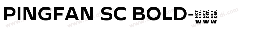 PINGFAN SC BOLD字体转换